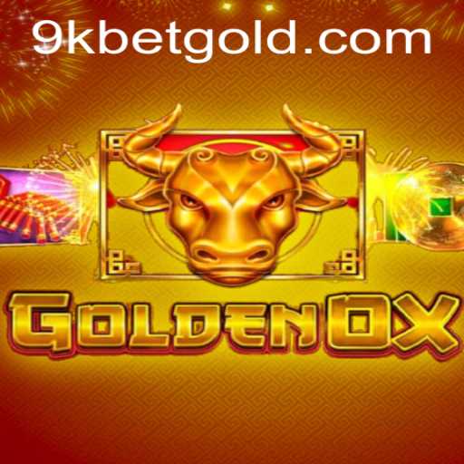Discover the Thrilling World of GoldenOx: A New Gaming Sensation with 9KBET